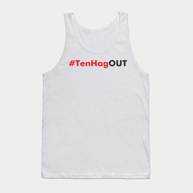 Ten Hag Out Tank Top by Lotemalole